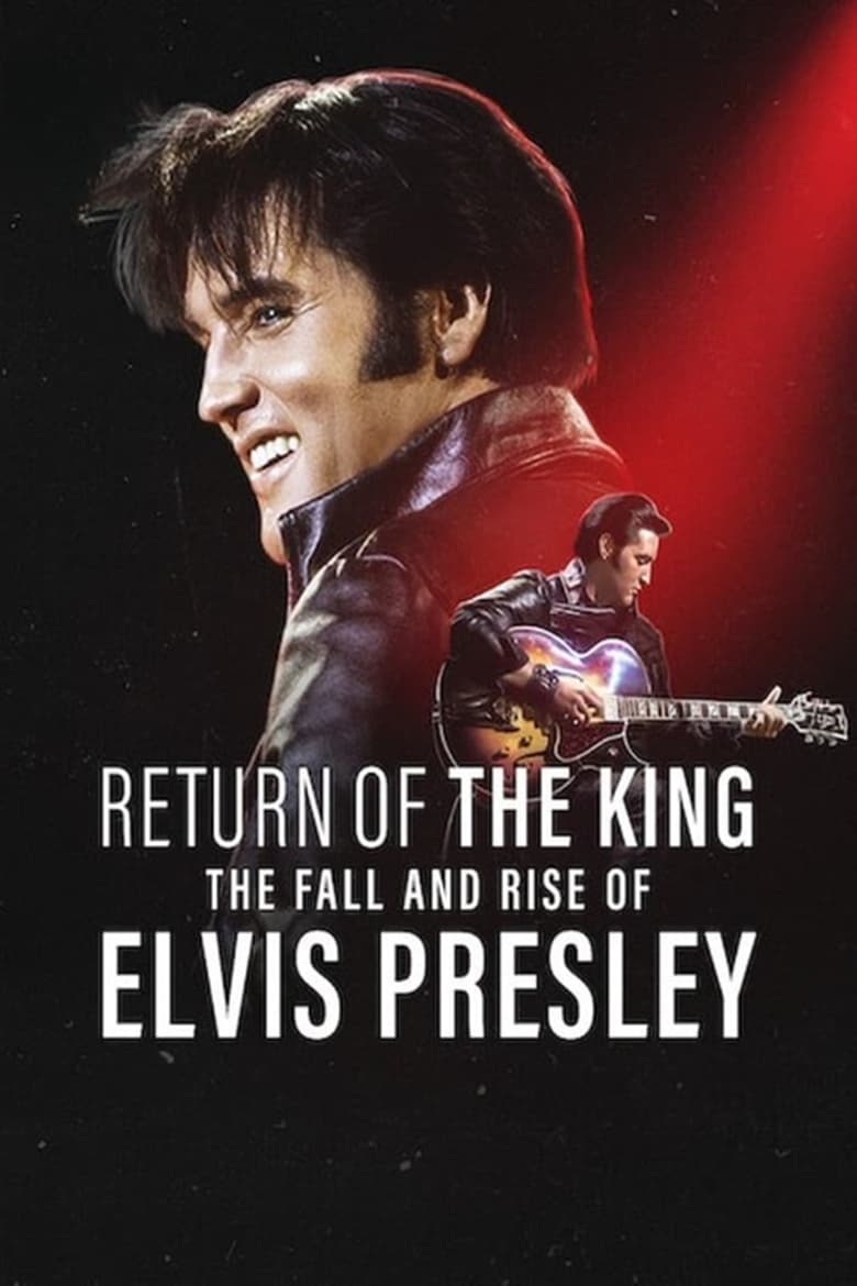 El regreso del Rey – Declive y resurgimiento de Elvis Presley